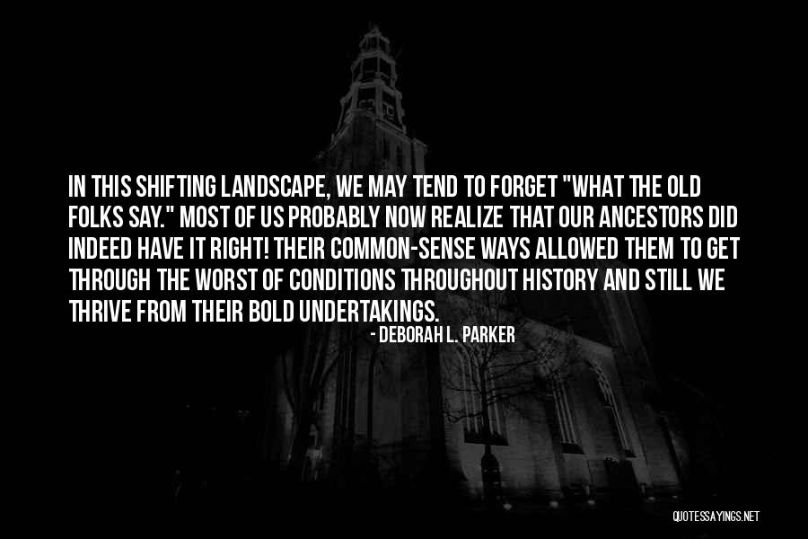Bandeletky Quotes By Deborah L. Parker