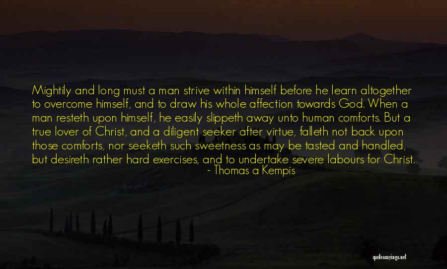 Banderas De Latinoamerica Quotes By Thomas A Kempis