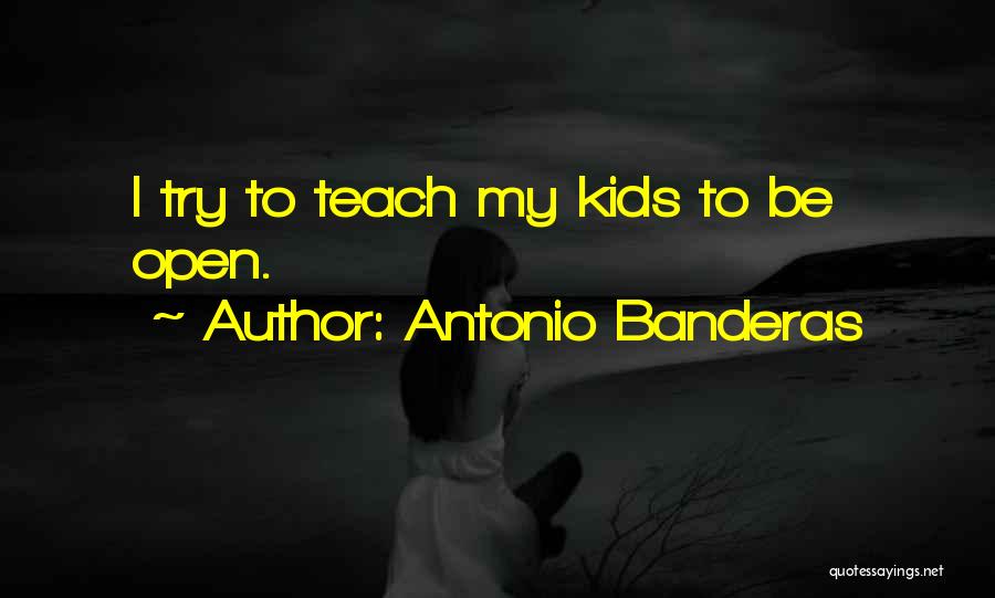 Banderas Quotes By Antonio Banderas