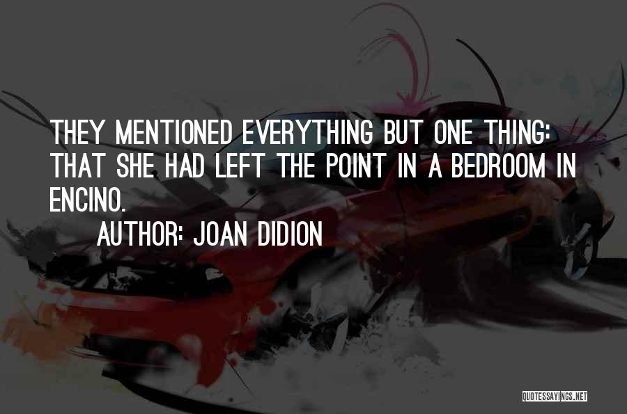 Bandesportswear Quotes By Joan Didion