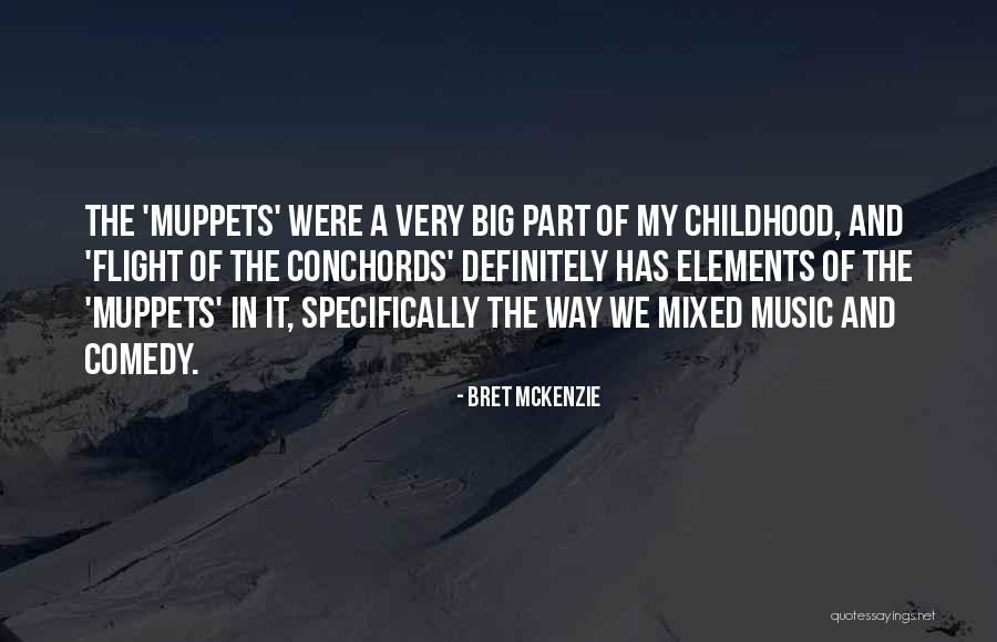 Bandgrafix Quotes By Bret McKenzie Bandgrafix Quotes By Bret McKenzie