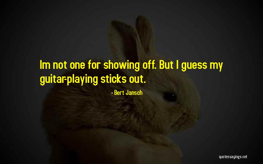 Bandhunta Quotes By Bert Jansch Bandhunta Quotes By Bert Jansch