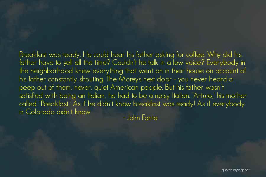 Bandini Quotes By John Fante Bandini Quotes By John Fante
