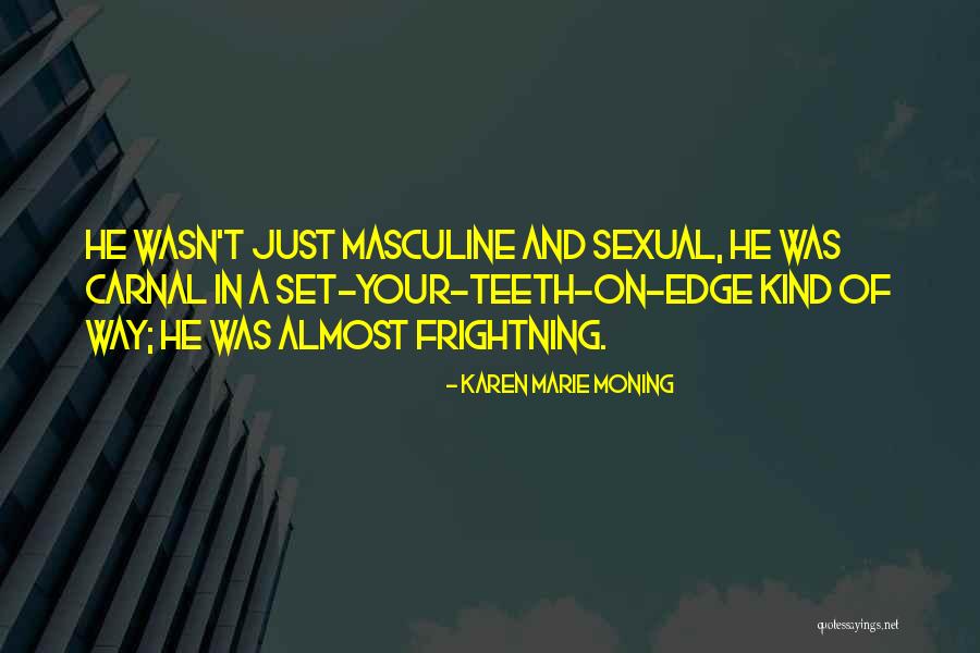 Bandino Quotes By Karen Marie Moning Bandino Quotes By Karen Marie Moning