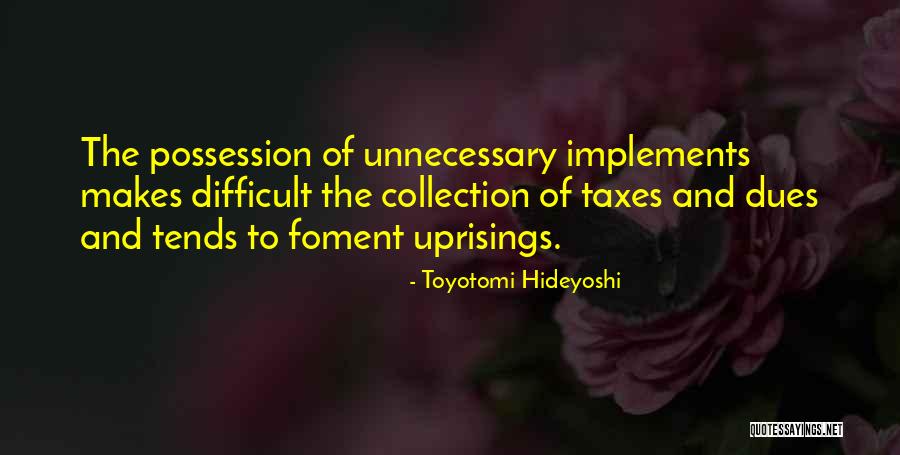 Bandino Quotes By Toyotomi Hideyoshi Bandino Quotes By Toyotomi Hideyoshi