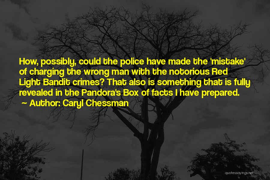 Bandit Quotes By Caryl Chessman