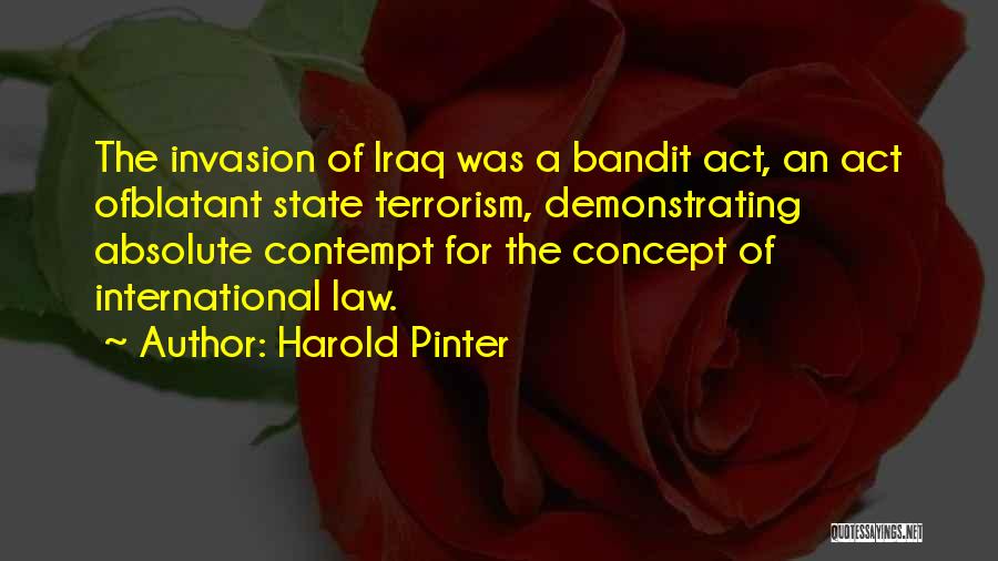 Bandit Quotes By Harold Pinter