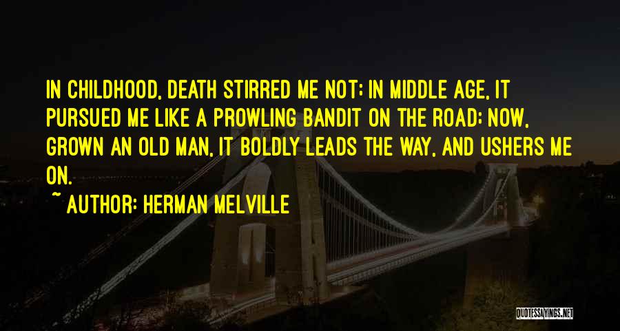 Bandit Quotes By Herman Melville