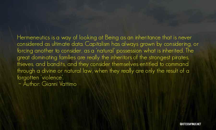 Bandits Quotes By Gianni Vattimo