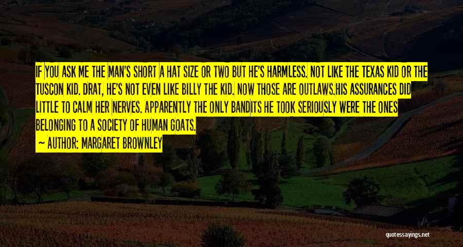 Bandits Quotes By Margaret Brownley