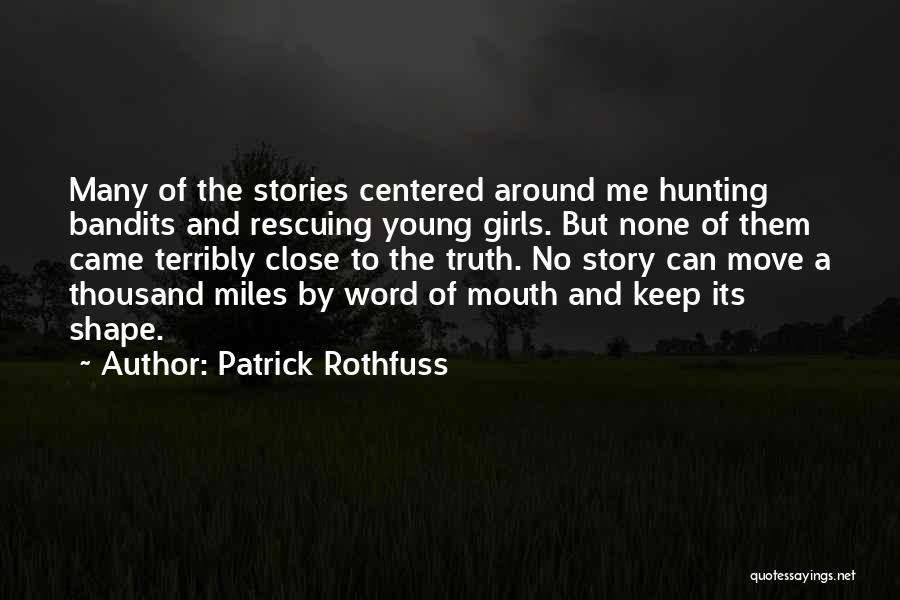 Bandits Quotes By Patrick Rothfuss