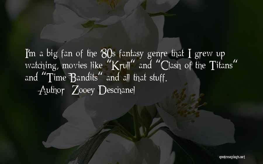 Bandits Quotes By Zooey Deschanel