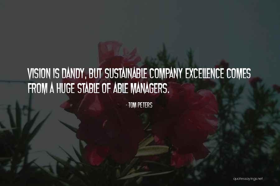 Bandjes Quotes By Tom Peters