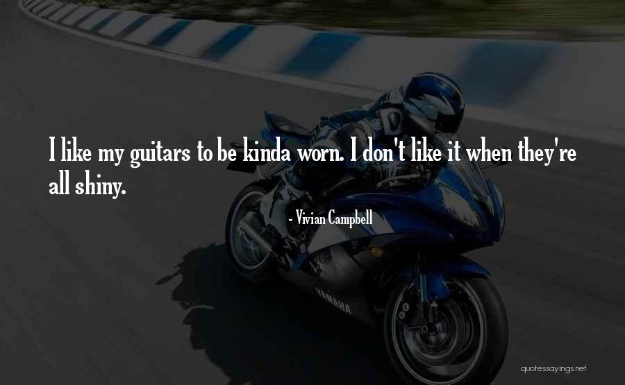 Bandjes Quotes By Vivian Campbell