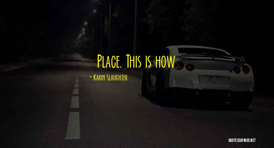 Bandolon Quotes By Karin Slaughter Bandolon Quotes By Karin Slaughter