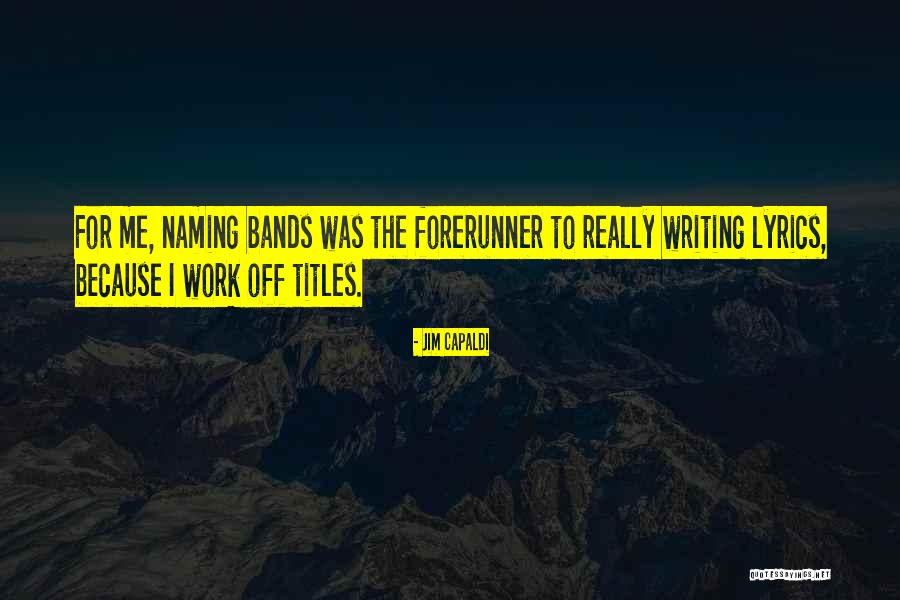 Bands Lyrics Quotes By Jim Capaldi Bands Lyrics Quotes By Jim Capaldi