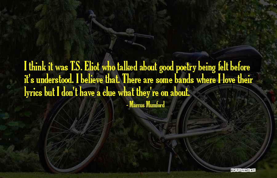Bands Lyrics Quotes By Marcus Mumford Bands Lyrics Quotes By Marcus Mumford