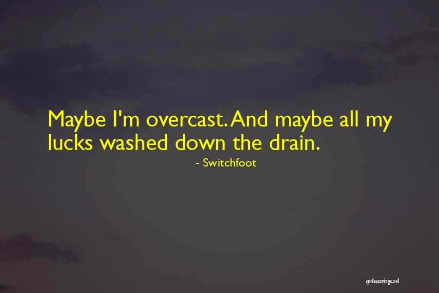 Bands Lyrics Quotes By Switchfoot Bands Lyrics Quotes By Switchfoot