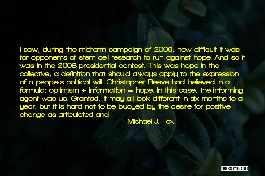 Bandu Samarasinghe Quotes By Michael J. Fox Bandu Samarasinghe Quotes By Michael J. Fox