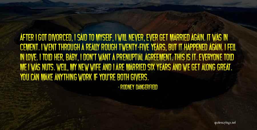 Bandu Samarasinghe Quotes By Rodney Dangerfield Bandu Samarasinghe Quotes By Rodney Dangerfield