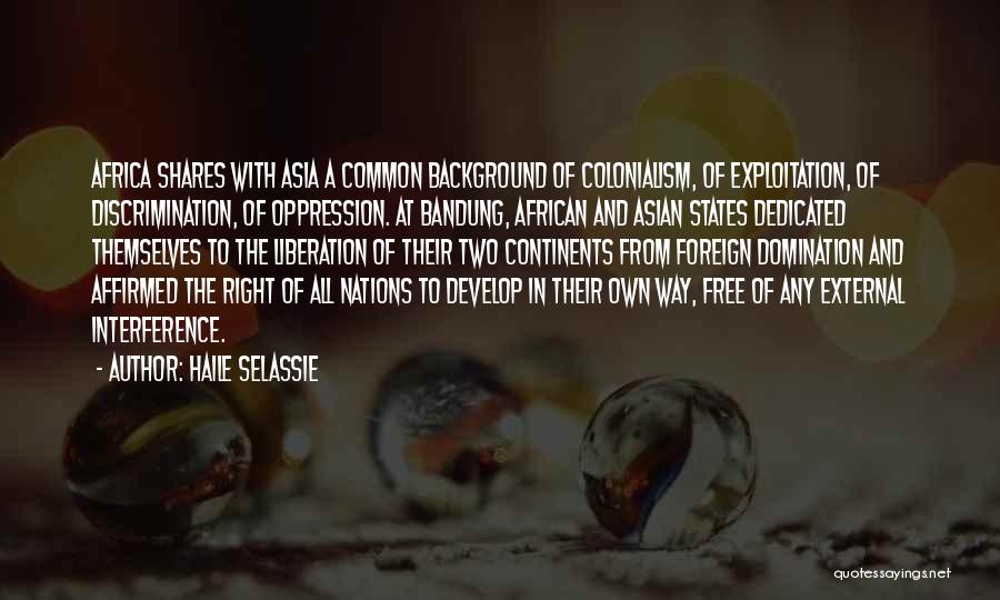 Bandung Quotes By Haile Selassie