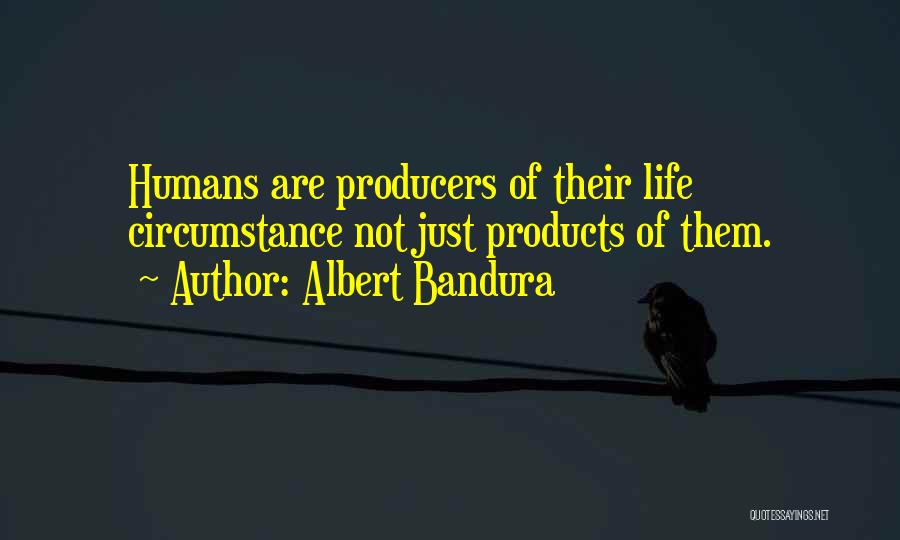 Bandura Quotes By Albert Bandura