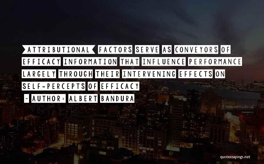 Bandura Self Efficacy Quotes By Albert Bandura