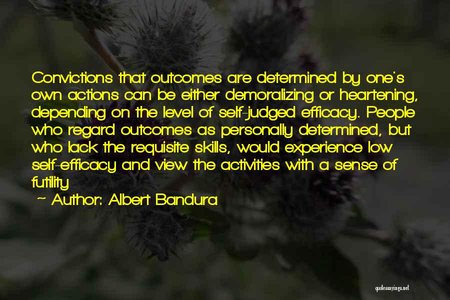 Bandura Self Efficacy Quotes By Albert Bandura