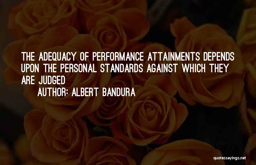 Bandura Self Efficacy Quotes By Albert Bandura