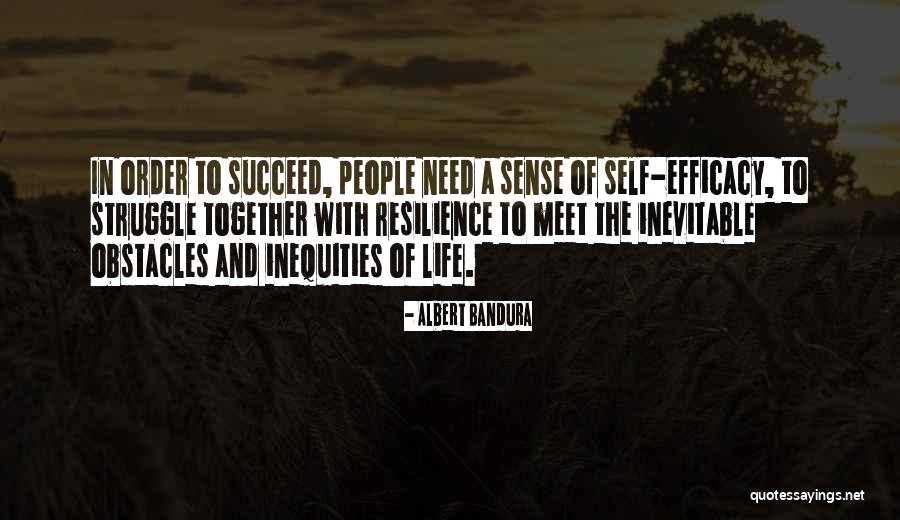 Bandura Self Efficacy Quotes By Albert Bandura