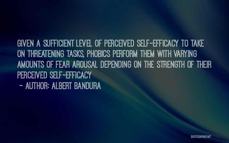 Bandura Self Efficacy Quotes By Albert Bandura