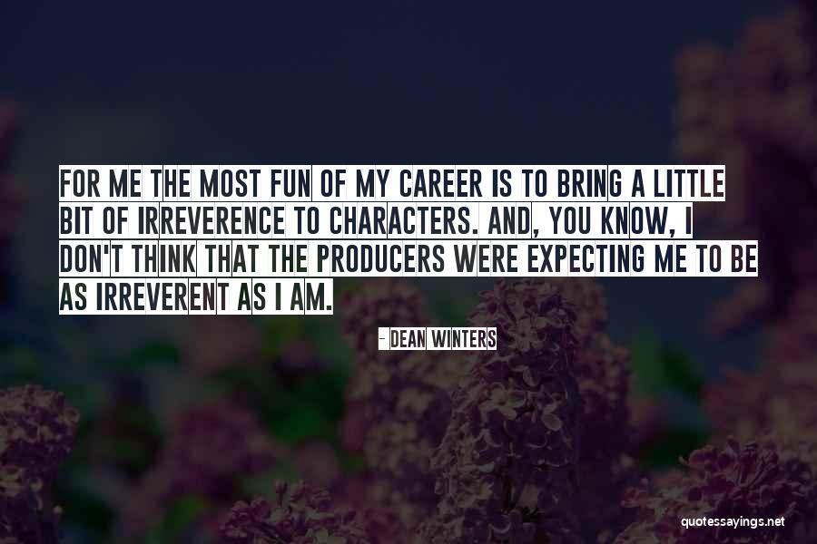 Banen Zoeken Quotes By Dean Winters Banen Zoeken Quotes By Dean Winters