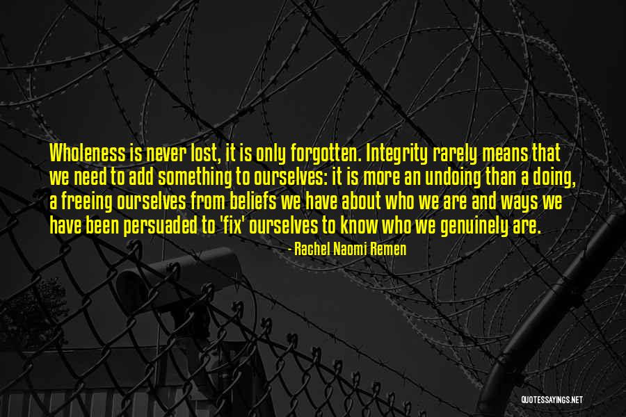 Banennaem123 Quotes By Rachel Naomi Remen Banennaem123 Quotes By Rachel Naomi Remen