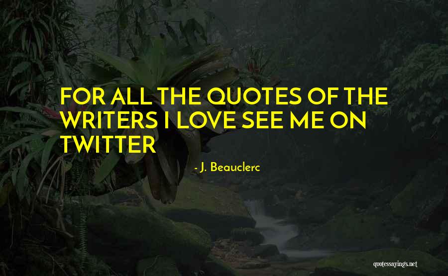 Banescu Nicolae Quotes By J. Beauclerc Banescu Nicolae Quotes By J. Beauclerc