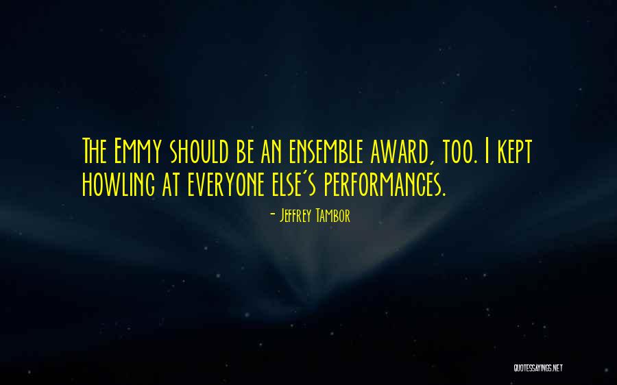 Baneshwar Quotes By Jeffrey Tambor Baneshwar Quotes By Jeffrey Tambor