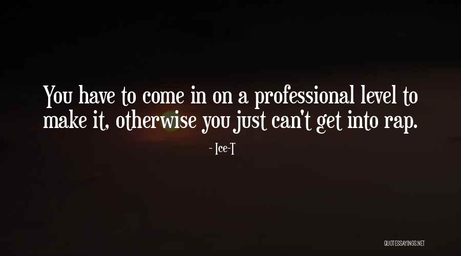 Bang A Dragon Quotes By Ice-T Bang A Dragon Quotes By Ice-T