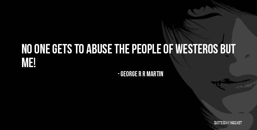 Bangalore Apex Quotes By George R R Martin