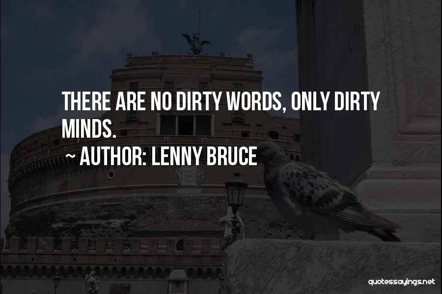 Bangalore Palace Quotes By Lenny Bruce