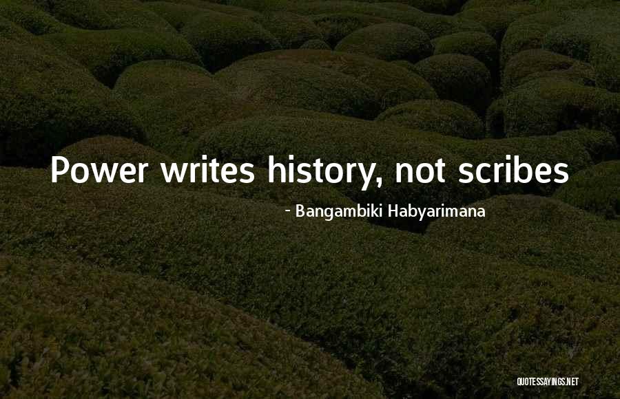 Bangambiki Habyarimana Quotes 1286238