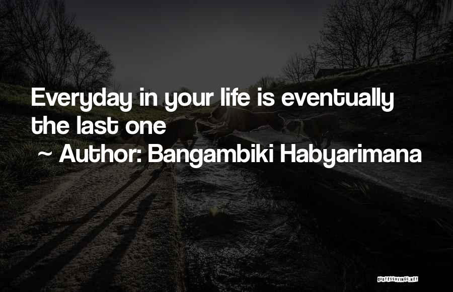 Bangambiki Habyarimana Quotes 1733248