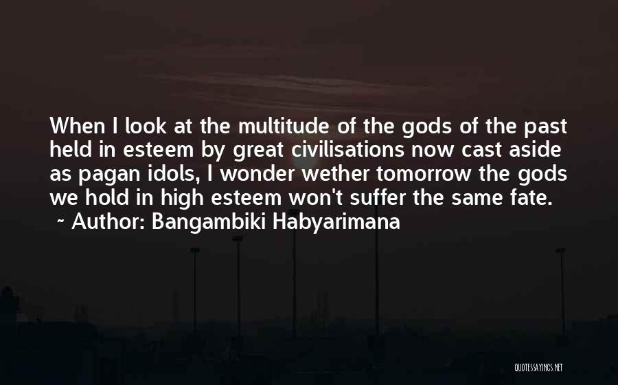Bangambiki Habyarimana Quotes 452398