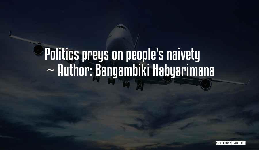Bangambiki Habyarimana Quotes 958226