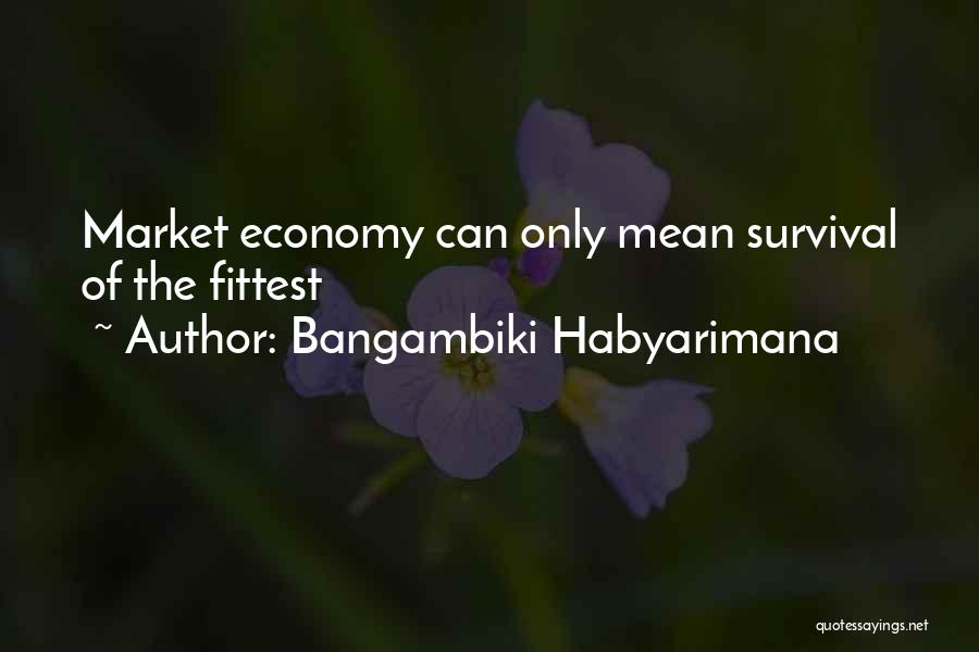 Bangambiki Habyarimana Quotes 958254