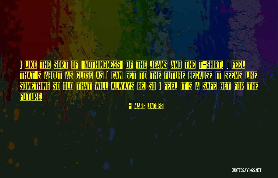 Bangau Tongtong Quotes By Marc Jacobs Bangau Tongtong Quotes By Marc Jacobs