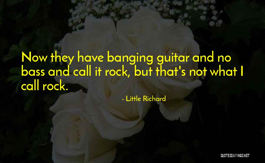 Banging In Little Rock Quotes By Little Richard Banging In Little Rock Quotes By Little Richard