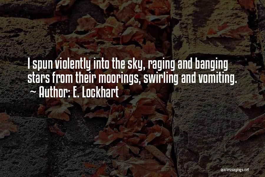 Banging Quotes By E. Lockhart