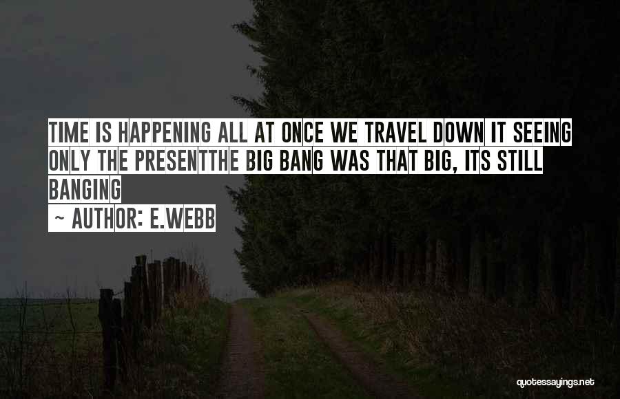 Banging Quotes By E.webb