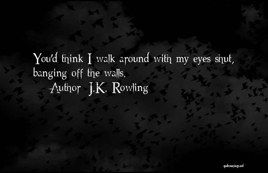 Banging Quotes By J.K. Rowling