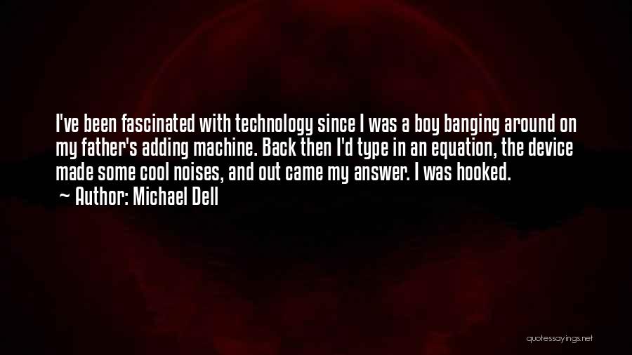 Banging Quotes By Michael Dell