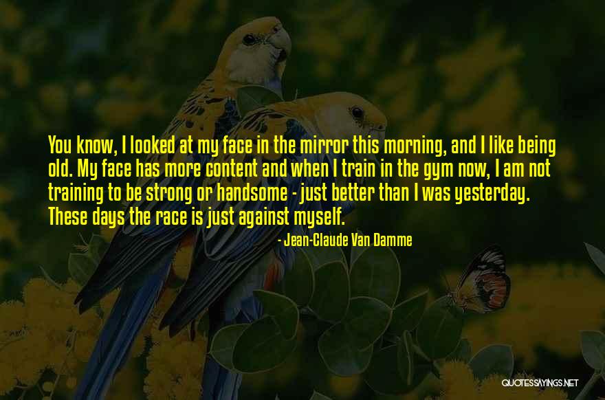 Banging Water Quotes By Jean-Claude Van Damme Banging Water Quotes By Jean-Claude Van Damme